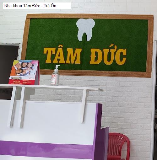 Hình ảnh Nha khoa Tâm Đức - Trà Ôn